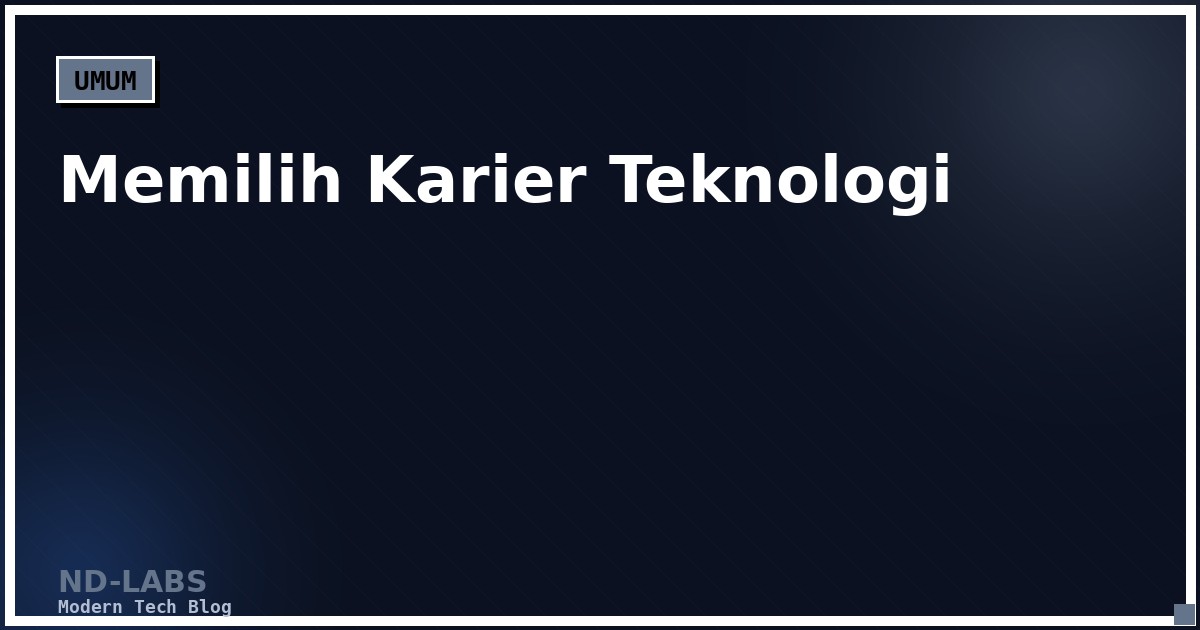 Memilih Karier di Teknologi: Backend, Frontend, atau Full-Stack?